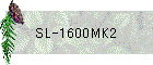 SL-1600MK2